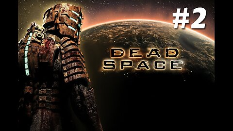 I haven't played this game in 15 years... [Dead Space: #2}