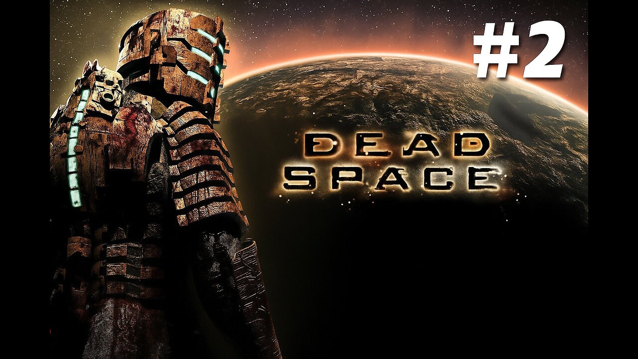 I haven't played this game in 15 years... [Dead Space: #2}