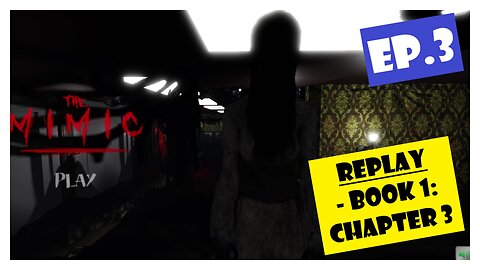 Ep.3 | The Mimic Book 1 Chapter 3 (Roblox) *RePlay*