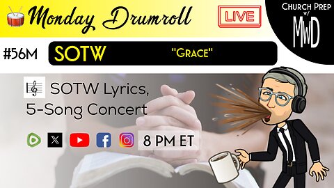 🥁 #56M 🎼SOTW Reveal: "Grace" | Church Prep w/ MWD