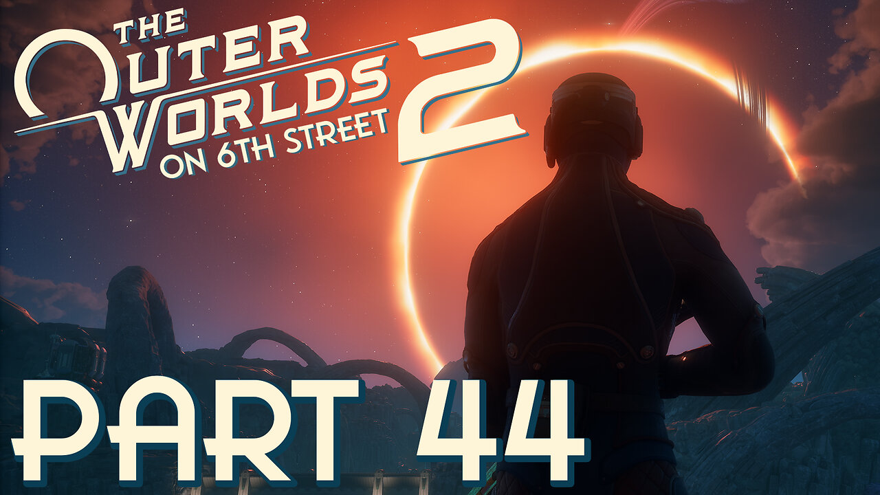 Mental Refreshment Is A Horror Show | The Outer Worlds 2 Part 44