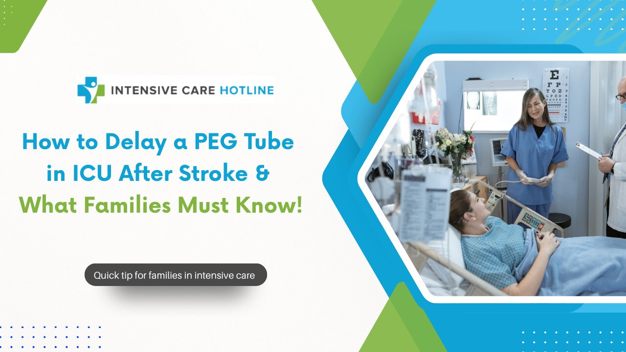 How to Delay a PEG Tube in ICU After Stroke & What Families Must Know!