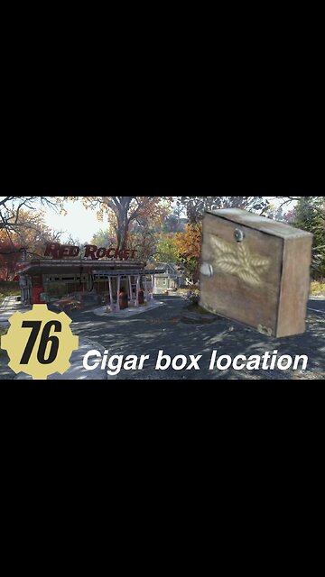 Fallout 76 cigar box location, rumble shorts