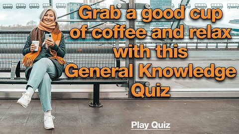 General Knowledge Quiz