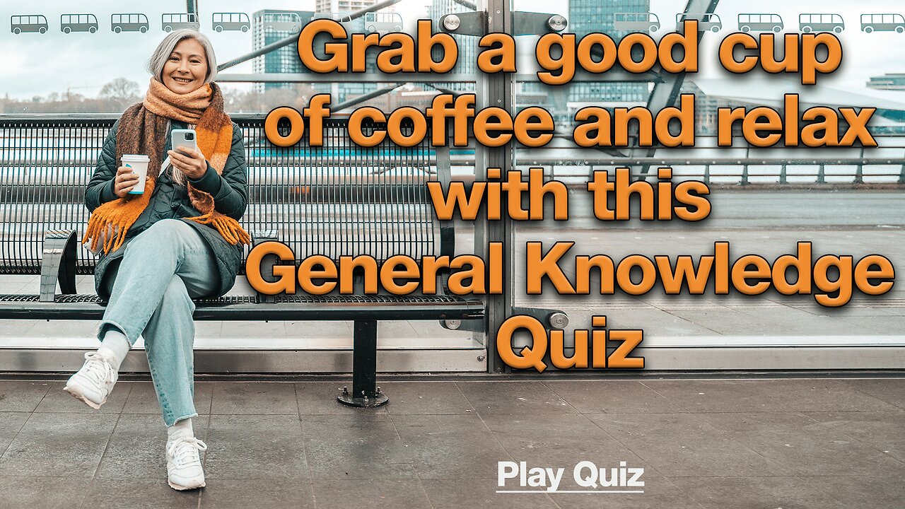 General Knowledge Quiz