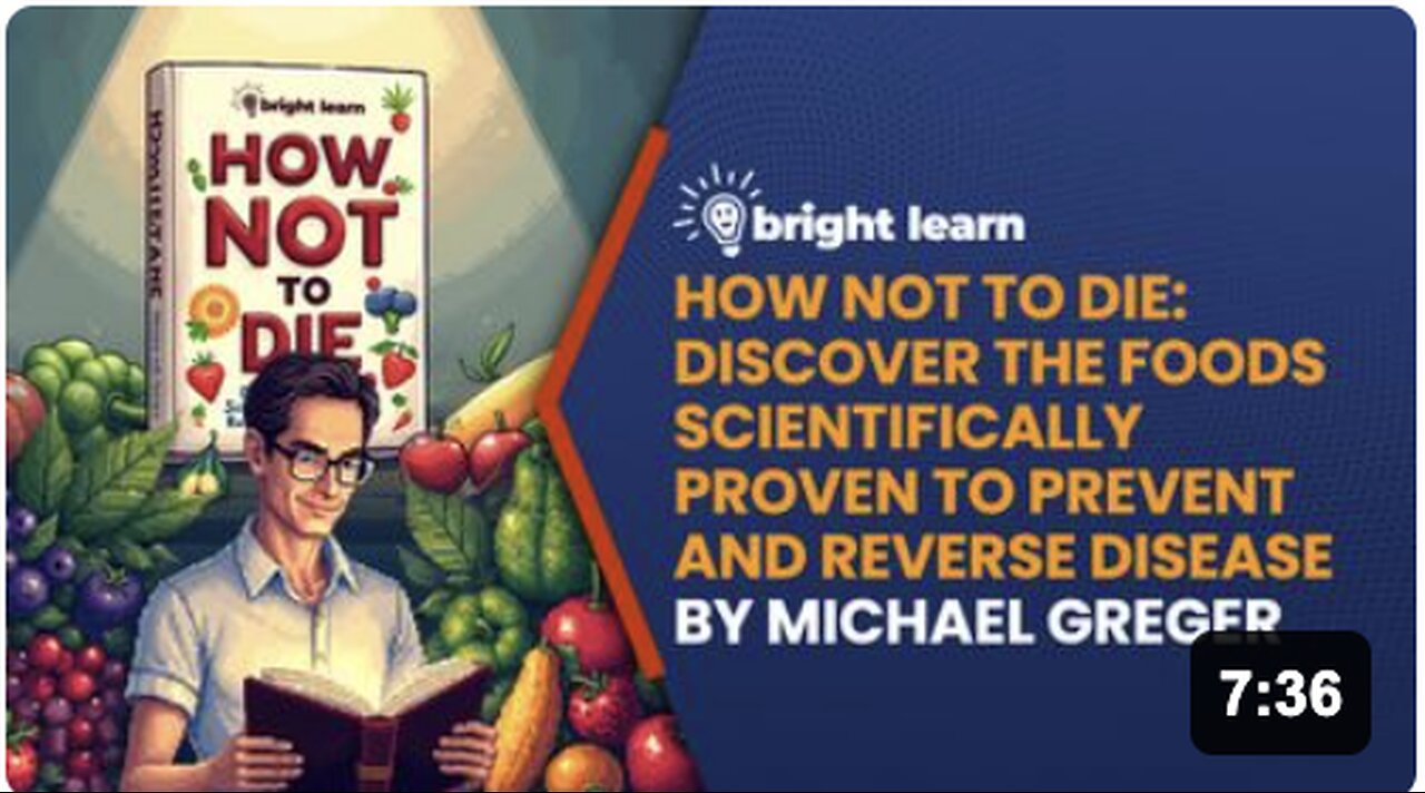 BrightLearn - How Not to Die: Discover the Foods Scientifically Proven to Prevent and Reverse Disease by Michael Greger