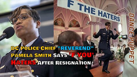 "REVEREND" DC Police Chief Pamela Smith Says 'F YOU' To Haters After Resignation