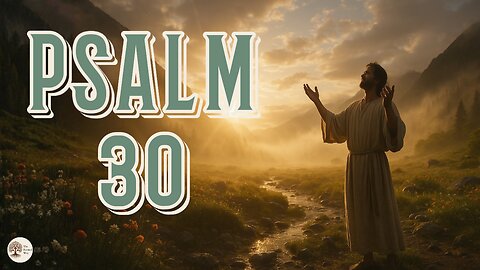 Psalm 30 Audio Bible Reading | The Power of Praise (NIV with Text)