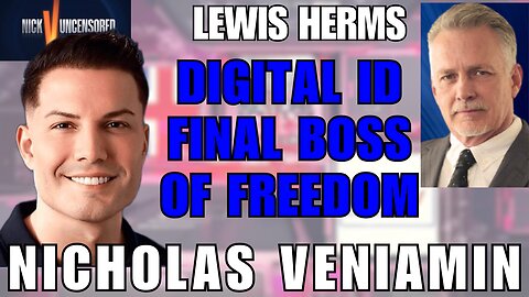 Lewis Herms on Digital ID: The Last Battle | With Nicholas Veniamin