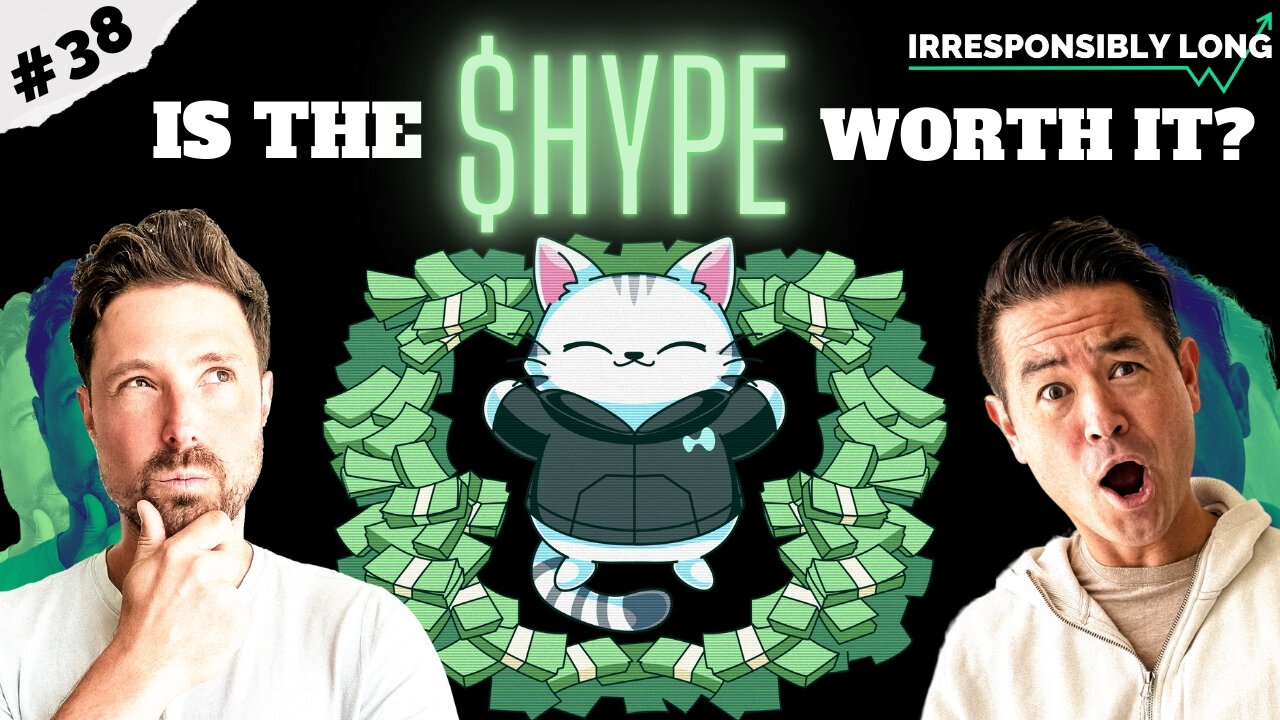 Time to Start Deploying Capital? & Is $HYPE Worth The Hype? | Ep. 38