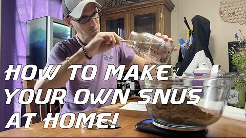 How To Make Your Own Snus At Home!