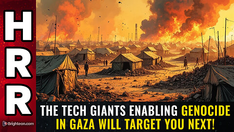 The tech giants enabling GENOCIDE in Gaza will target YOU next!
