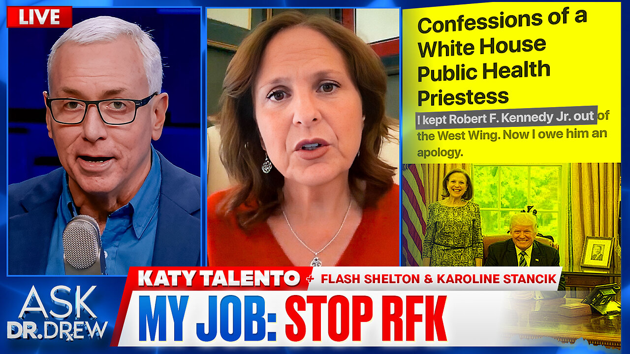 I Kept RFK Out Of The West Wing: Trump Advisor Katy Talento Confesses In Explosive White House Exposé w/ Flash Shelton (Squatters) – Ask Dr. Drew