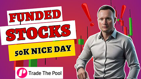A Nice day in the 50k Trade the Pool Account