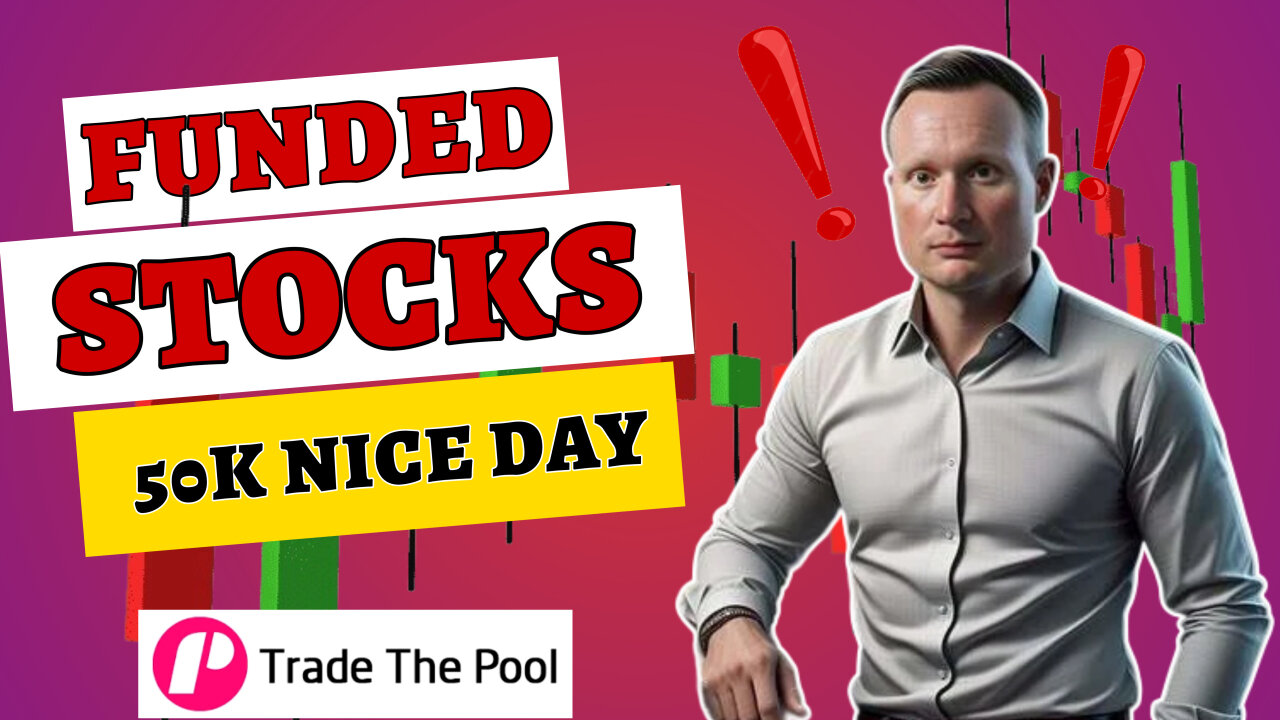 A Nice day in the 50k Trade the Pool Account