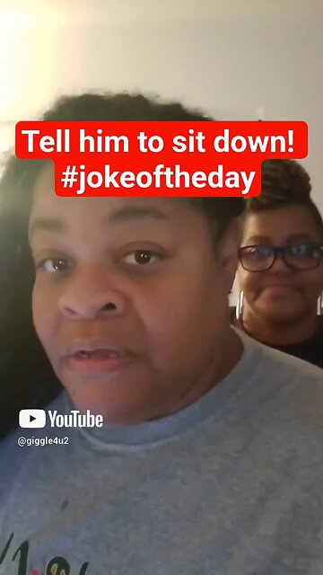 Tell him to sit down #jokeoftheday