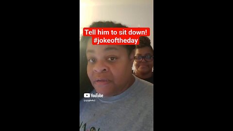 Tell him to sit down #jokeoftheday