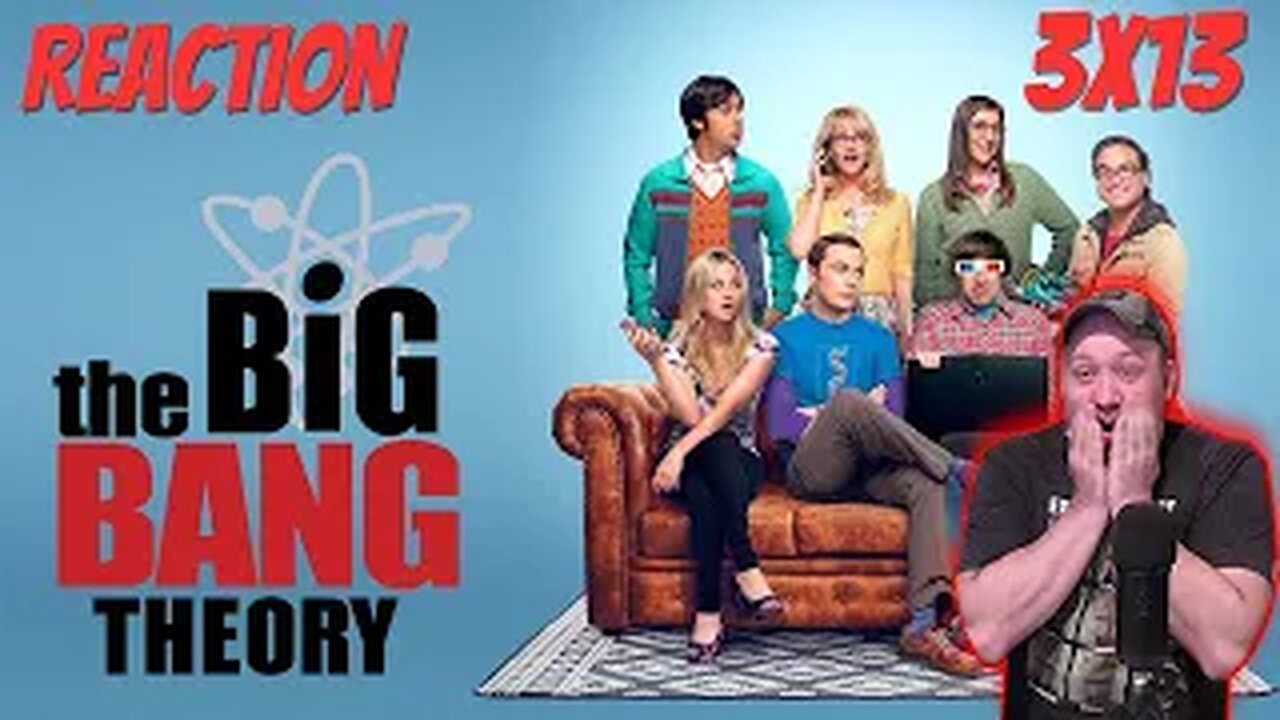 The Big Bang Theory S3 E13 Reaction "The Bozeman Reaction"