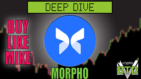 📢 MORPHO: Deep Dive [What is MORPHO?] Buy or pass?!