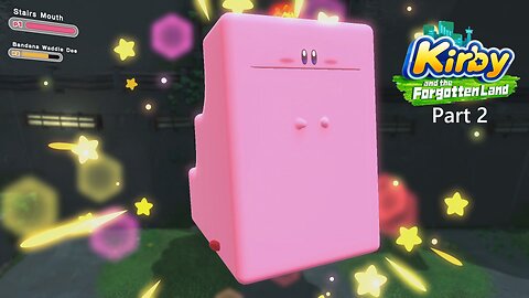 Kirby and the Forgotten Land (Blind) Part 2 ~ I Guess You Could Say Kirby is a STEP Above the Rest.