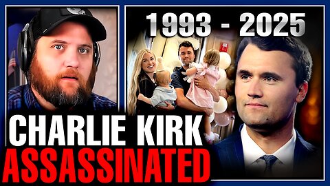 Charlie Kirk Has Died & His Assassin Got Away! The Darkest Day In American Politics Is Here