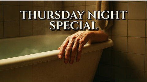 Thursday Night Specal