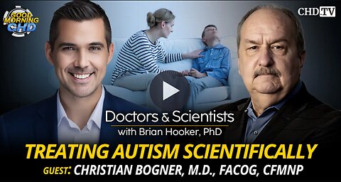 CHD interview with Brian Hooker - Treating Autism Scientifically