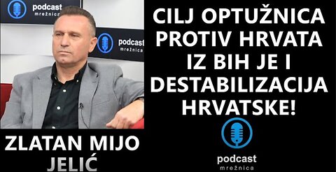 Zlatan Mijo Jelić: Hrvate u BiH žele pretvoriti u građane drugog reda!