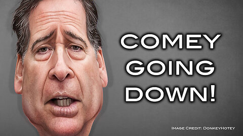 Comey Going Down!