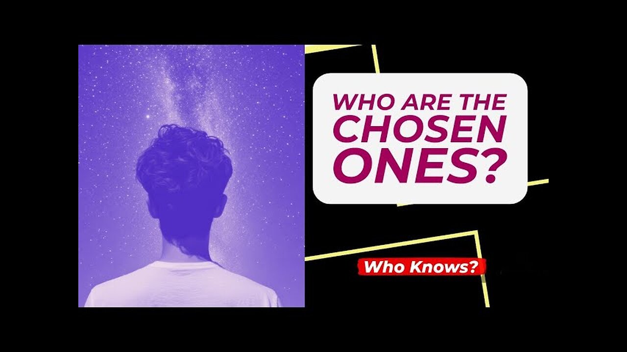 Who Are The Chosen Ones? My Take on This Online Phenomenon
