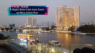 the ride - A Night Ride from Icon Siam to Phra Arthit Pier