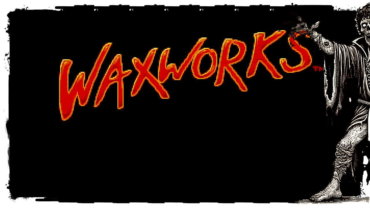 Full Gameplay, No Commentary - Waxworks