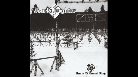 JewSSlaughter - Heroes of Eternal Glory (2025) (?) (FHD)