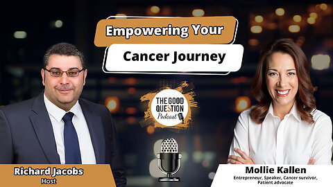 Empowering Your Cancer Journey: Strategies for Coping and Thriving with Mollie Kallen