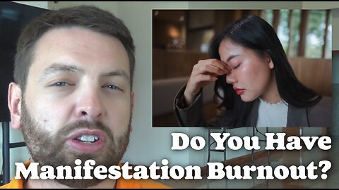 Do You Have Manifestation Burnout?