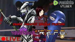 (VTUBER) - Trying Rhino in Warframe and then REPO with friends - DOUBLE FEATURE - RUMBLE