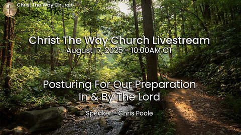 Posturing For Our Preparation In & By The Lord