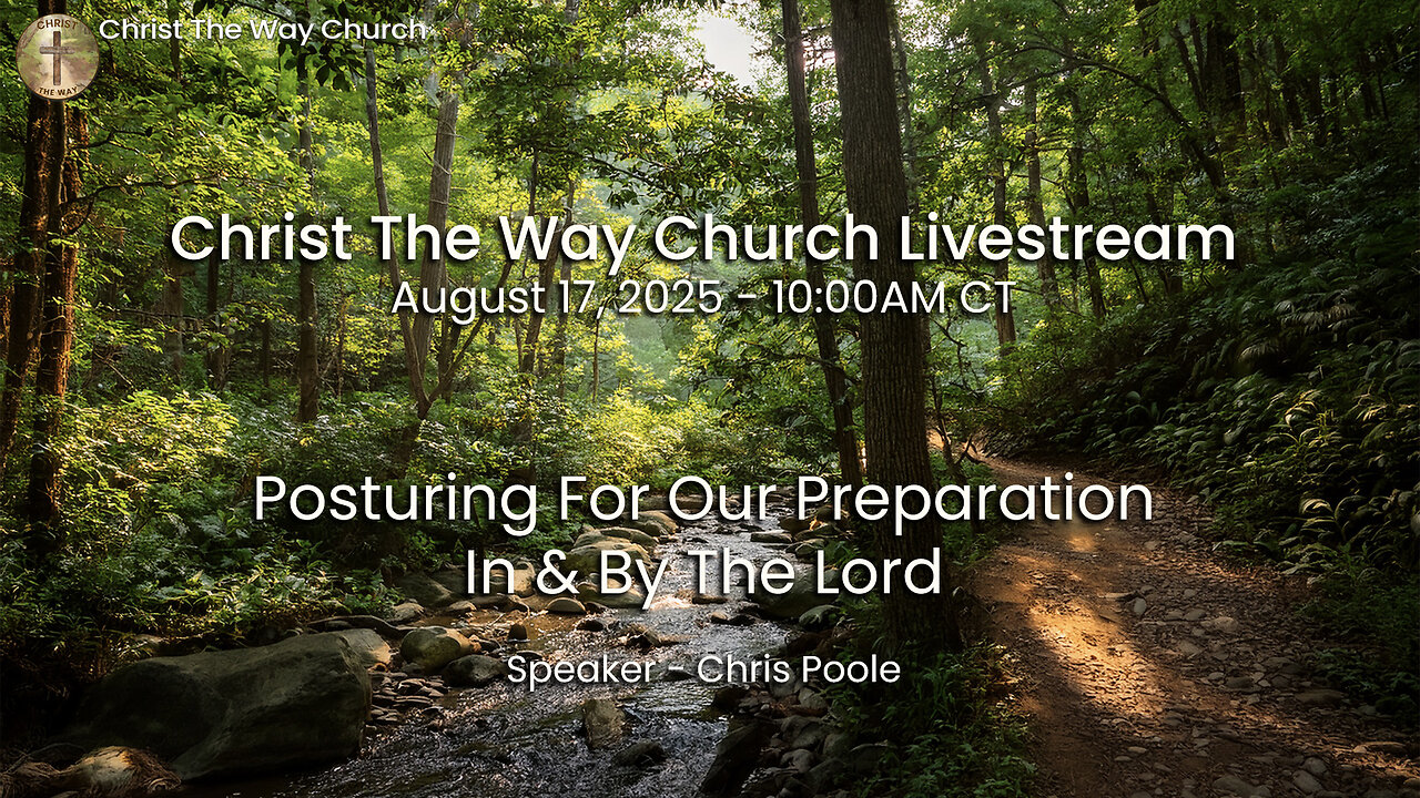 Posturing For Our Preparation In & By The Lord