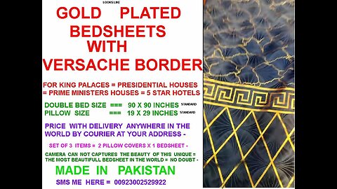 U have never seen GOLD PLATED BEDSHEETS in your life , FREE DELIVERY at your home USA UK ALL EUROPE