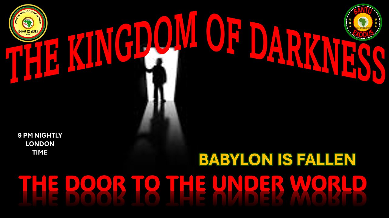 AFRICA IS THE HOLY LAND || THE KINGDOM OF DARKNESS ||THE DOOR TO THE UNDER WORLD ||BABYLON IS FALLEN
