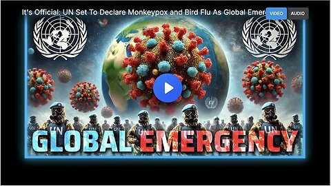 "UN To Declare Monkeypox and Bird Flu as Global Health Emergency"