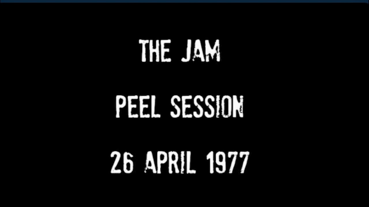 THE JAM,JOHN PEEL SESSION 1977