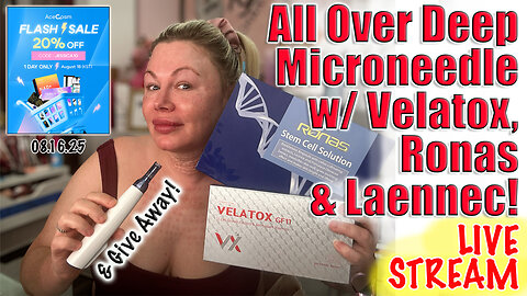 Live Deep Microneedle w/ Velatox, Ronas & Laennec! AceCosm Sale on now, Code Jessica10 Saves