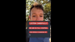 "LISTEN UP PEOPLE - REALLY START LISTENING - WE ARE IN FULL CONTROL" ~ Q