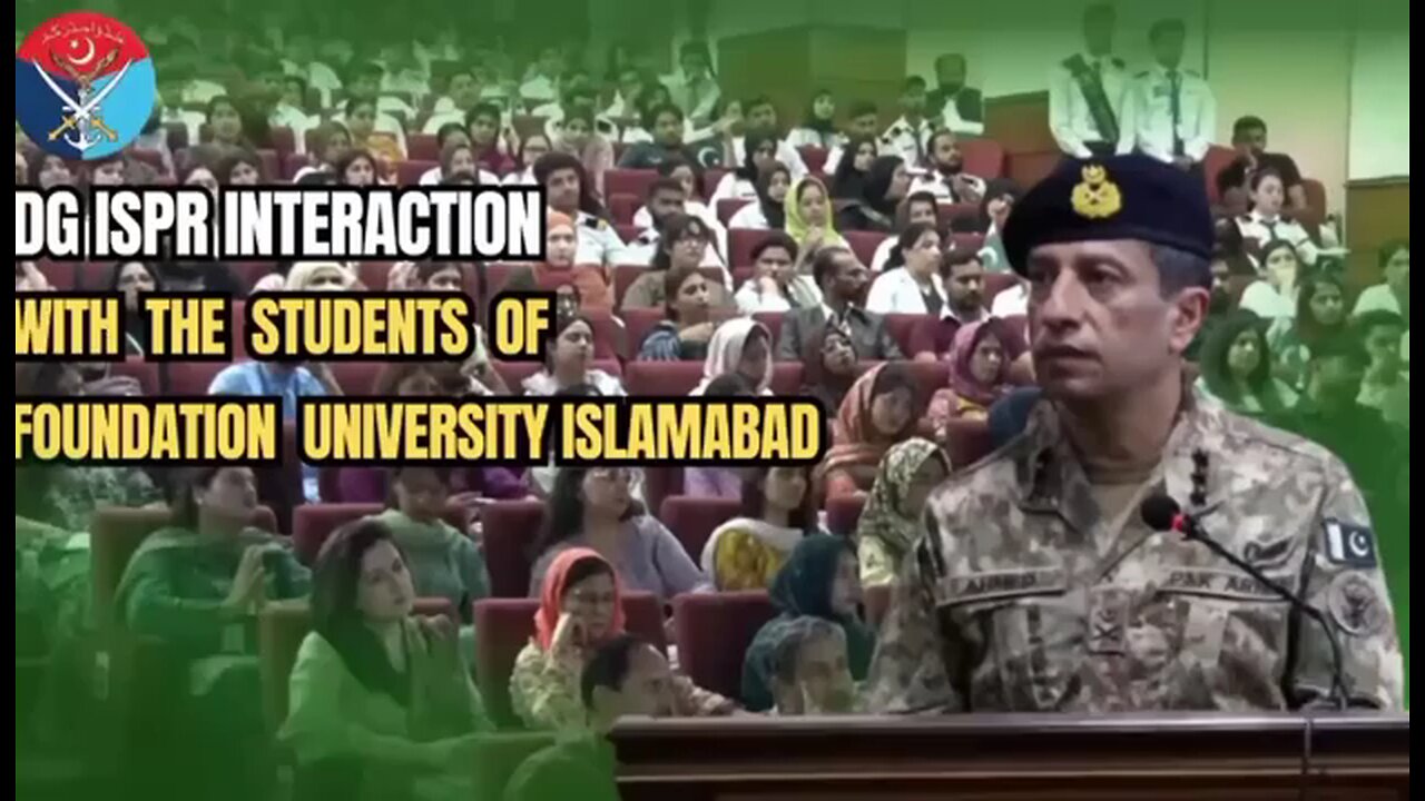 DG ISPR's inspiring session with Foundation University Students