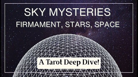 Is the Firmament Real? What is Space? Tarot Q&A #tarotreading #deepdive