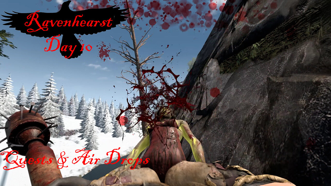 7 Days To Die - Ravenhearst Day 10: Quests & Air Drops