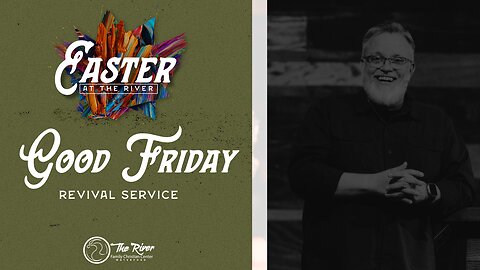 Good Friday Revival Service | Pastor Deane Wagner