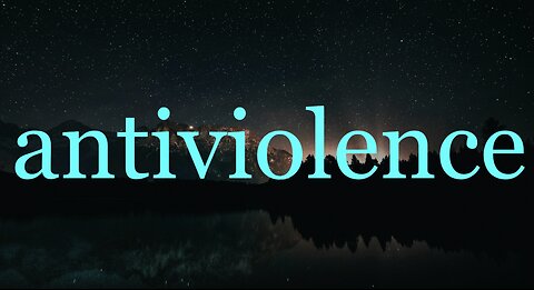 Antiviolence Defined