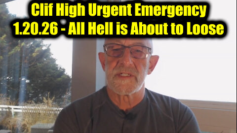 Clif High Urgent Emergency 1.20.26 - All Hell is About to Loose